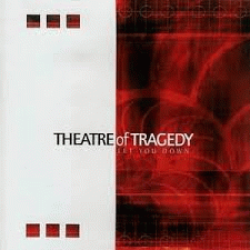 Theatre Of Tragedy : Let You Down